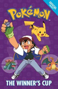 Paperback The Winner's Cup: Book 8 (The Official Pokémon Fiction) Book