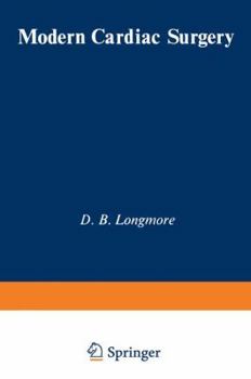 Paperback Modern Cardiac Surgery: Based on the Proceedings of the Eighth Annual Course on Cardiac Surgery, Organised by the British Postgraduate Medical Federat Book