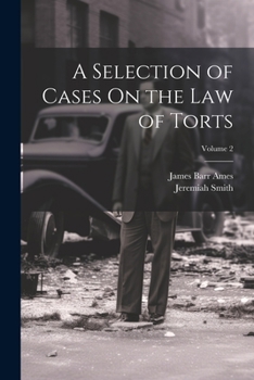 Paperback A Selection of Cases On the Law of Torts; Volume 2 Book