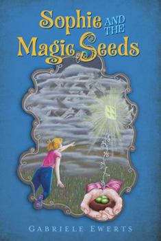 Paperback Sophie and the Magic Seeds (The Magic Seeds Legend) Book