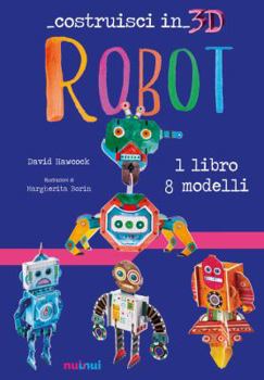Robot. Costruisci in 3D