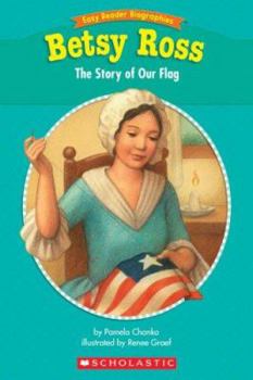 Paperback Easy Reader Biographies: Betsy Ross: The Story of Our Flag Book