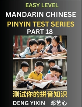 Paperback Chinese Pinyin Test Series for Beginners (Part 18): Simple Mind Games, Easy Level, Learn Simplified Mandarin Chinese Characters with Pinyin and Englis Book