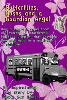 Paperback Butterflies, Buses, and a Guardian Angel Book