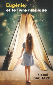 Paperback Eugénie et le livre magique [French] Book