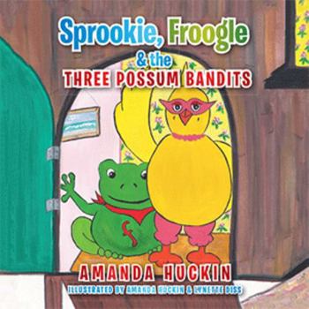 Paperback Sprookie, Froogle & the Three Possum Bandits Book