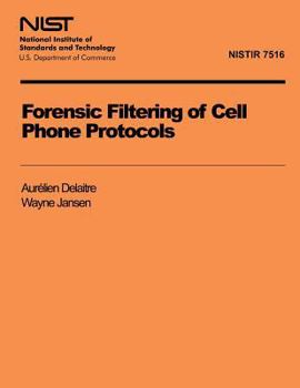 Paperback Forensic Filtering of Cell Phone Protocols Book