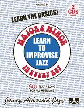 Major & Minor In Every Key (Play-a-Long / Learn to Improvise Jazz, Vol. 24) (Book & CD)