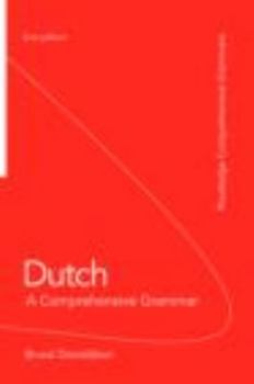 Paperback Dutch: A Comprehensive Grammar (Routledge Comprehensive Grammars) Book
