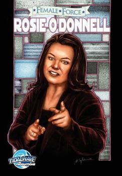 Paperback Female Force: Rosie O'Donnell Book