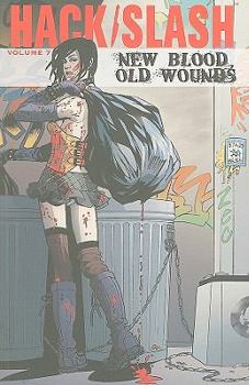 Hack/Slash Volume 7: New Blood Old Wounds - Book  of the Hack/Slash Single numbered issues