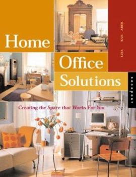 Paperback Home Office Solutions: Creating the Space That Works for You Book