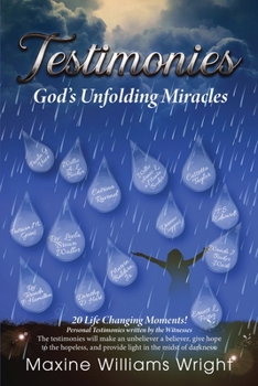 Paperback Testimonies: God's Unfolding Miracles Book