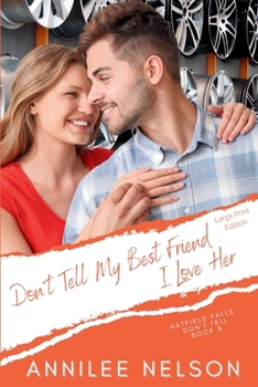 Paperback Don't Tell My Best Friend I Love Her Book