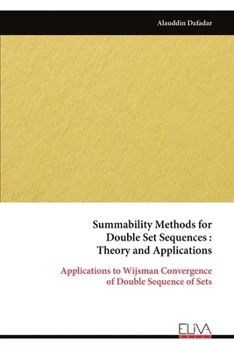 Paperback Summability Methods for Double Set Sequences: Theory and Applications Book