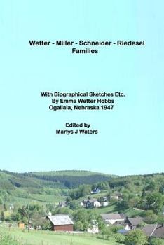 Wetter-Miller-Schneider-Riedesel Families: History and Genealogy in Europe and America