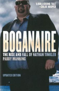 Paperback Boganaire: The Rise and Fall of Nathan Tinkler Book