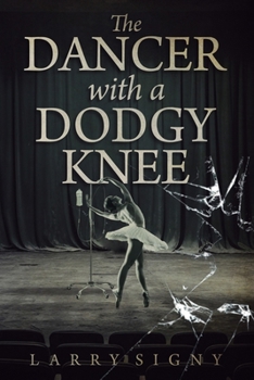 Paperback The Dancer With A Dodgy Knee Book