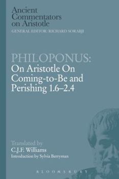 Paperback Philoponus: On Aristotle on Coming to Be 1.6-2.4 Book