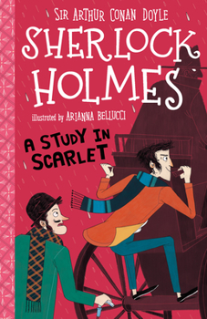 A Study in Scarlet - Book #1 of the Sherlock Holmes Children's Collection