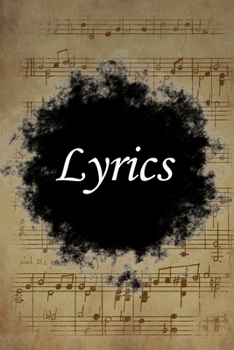 Lyrics Journal: Lined Notebook / Journal Gift, 100 Pages, 6x9, Soft Cover, Matte Finish Inspirational Quotes Journal, Notebook, Diary, Composition Book