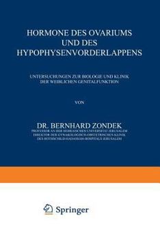 Paperback Hormone Des Ovariums Und Des Hypophysenvorderlappens: Untersuchungen Zur Biologie Und Klinik Der Weiblichen Genitalfunktion [German] Book