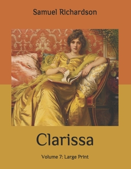 Paperback Clarissa: Volume 7: Large Print Book