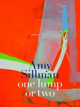 Hardcover Amy Sillman: One Lump or Two Book