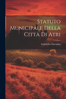 Paperback Statuto Municipale Della Città Di Atri [Italian] Book
