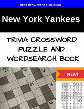 New York Yankees Trivia Crossword Puzzle and Word Search Book