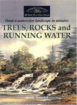 Paperback Trees, Rocks and Running Water: Paint a Watercolour Landscape in Minutes Book