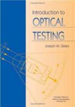 Paperback Introduction to Optical Testing (Tutorial Texts in Optical Engineering) Book