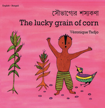 Paperback The Lucky Grain of Corn (English-Bengali) Book