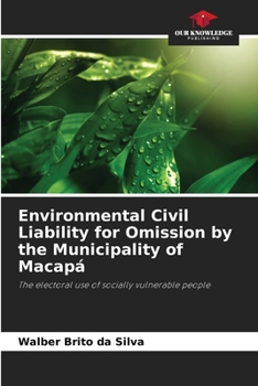Paperback Environmental Civil Liability for Omission by the Municipality of Macapá Book