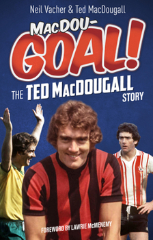 Paperback Macdougoal!: The Ted Macdougall Story Book