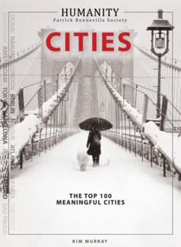 Paperback Cities: The World's Top 100 Meaningful Cities Book