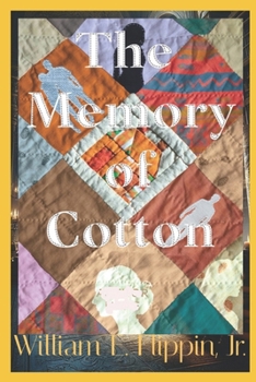 Paperback The Memory of Cotton Book