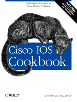 Paperback Cisco IOS Cookbook: Field-Tested Solutions to Cisco Router Problems Book