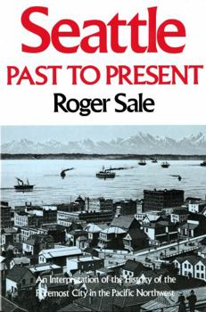 Paperback Seattle: Past to Present Book