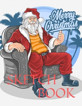 Paperback Sketch Book: Christmas Gift 8.5" X 11", Personalized Artist Sketchbook: 105 pages, Sketching, Drawing and Creative Doodling. Notebo Book