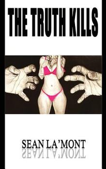 Paperback The Truth Kills Book
