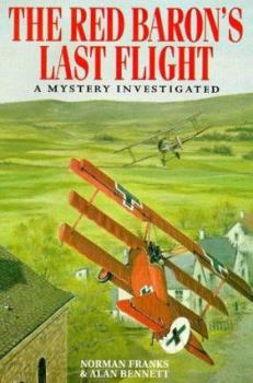 Hardcover Red Baron's Last Flight: A Mystery Investigated Book