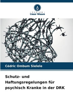 Paperback Schutz- und Haftungsregelungen für psychisch Kranke in der DRK [German] Book