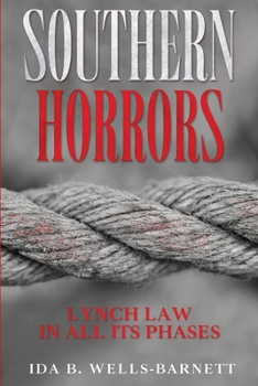 Paperback Southern Horrors: Lynch Law in All Its Phases Book