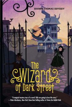 The Wizard Of Dark Street - Book #1 of the Oona Crate Mystery