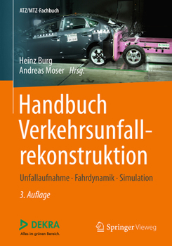 Hardcover Handbuch Verkehrsunfallrekonstruktion: Unfallaufnahme, Fahrdynamik, Simulation [German] Book