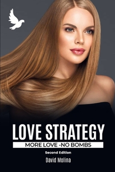 Paperback Love Strategy: More Love - No Bombs Book