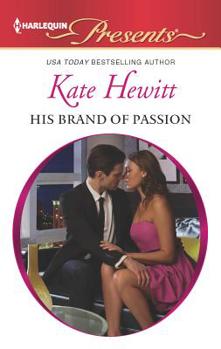 His Brand of Passion - Book #3 of the Bryants