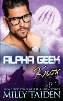 Alpha Geek - Book #1 of the Alpha Geek