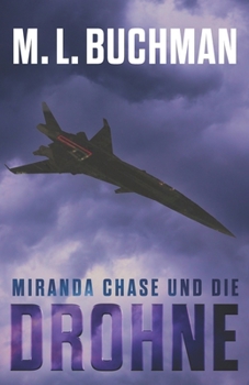 Paperback Miranda Chase und die Drohne: Ein Action-Abenteuer Technothriller [German] Book